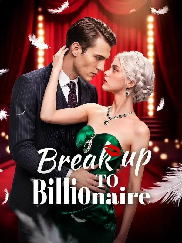 Break up to Billionaire