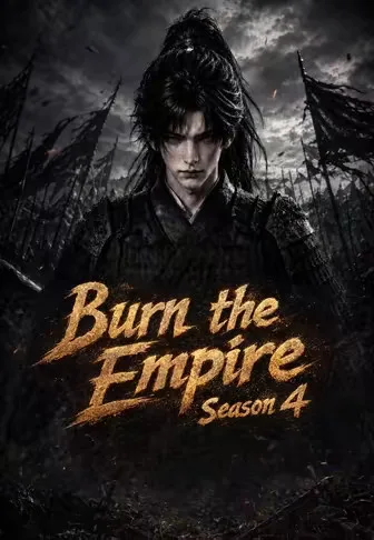 Burn the Empire Season 4