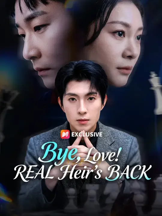 Bye, Love! REAL Heir's BACK