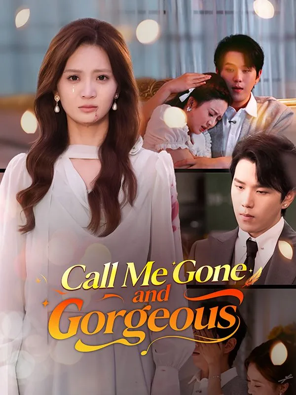 Call Me Gone and Gorgeous (Dubbed)
