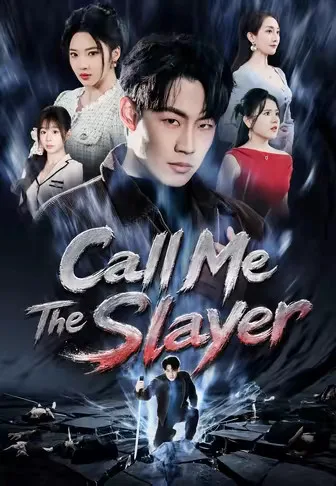 Call Me The Slayer
