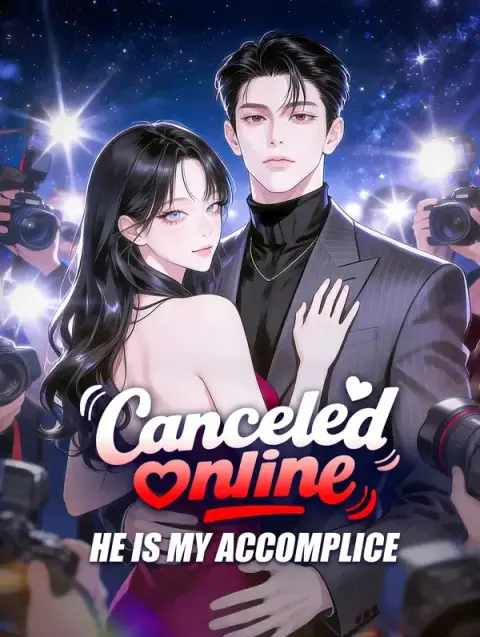 Canceled Online, He Is My Accomplice (Dubbed)