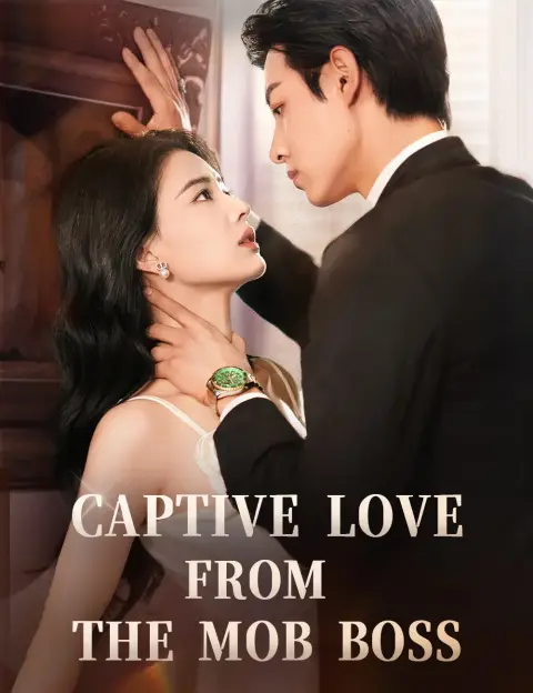 Captive Love from the Mob Boss（Dubbed）