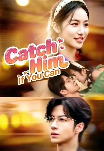 Catch Him if You Can
