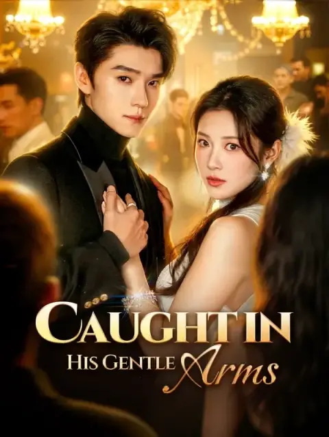 Caught in His Gentle Arms