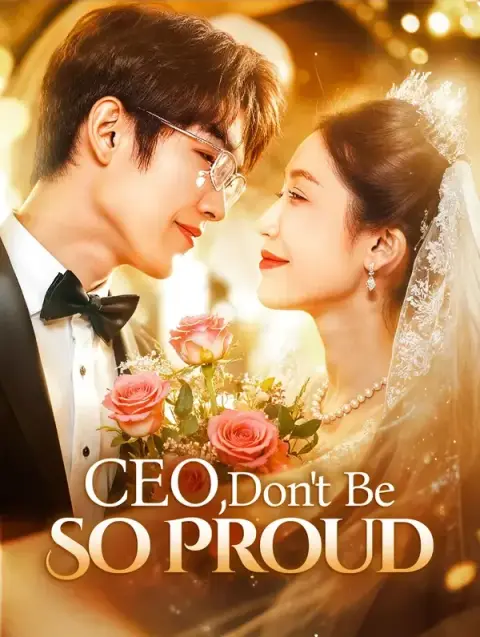 CEO, Don't Be So Proud (Dubbed)