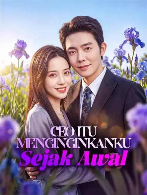 CEO Itu Menginginkanku Sejak Awal(Sulih Suara