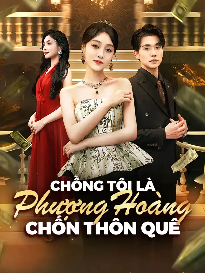 Chồng Tôi Là Phượng Hoàng Chốn Thôn Quê