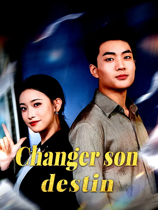 Changer Dernier destin