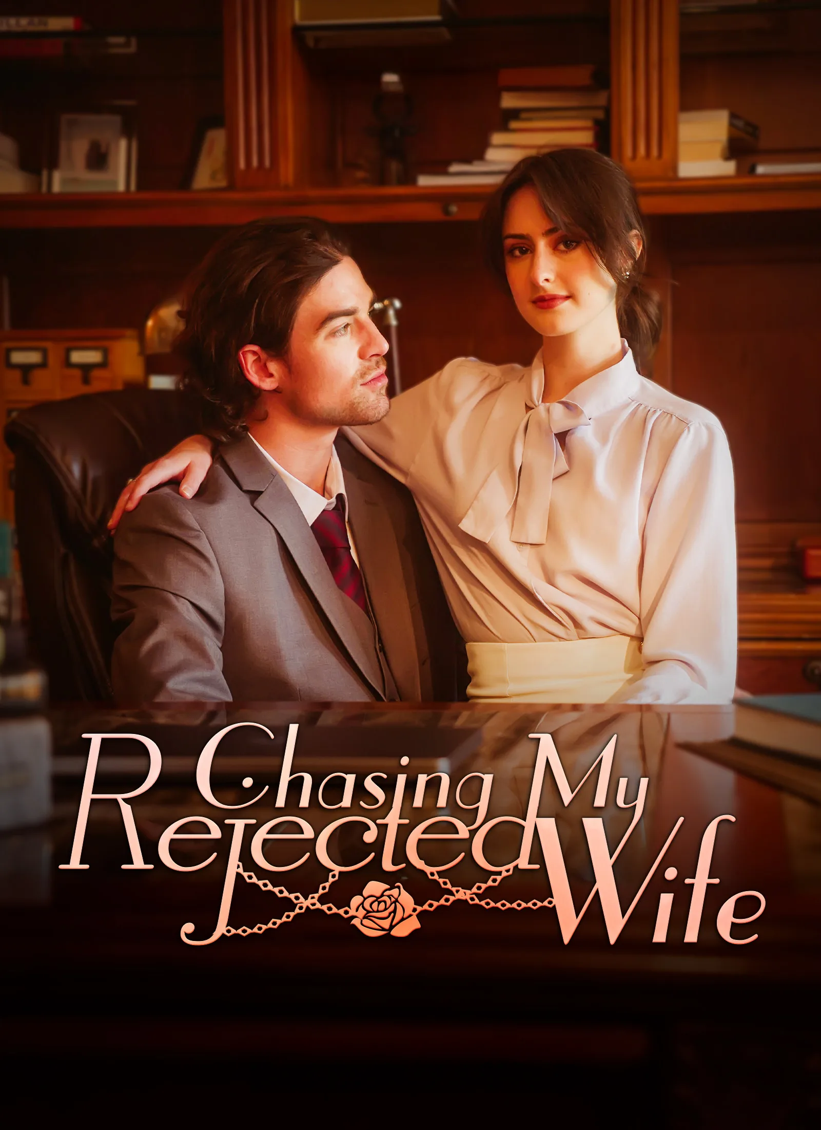 Chasing My Rejected Wife