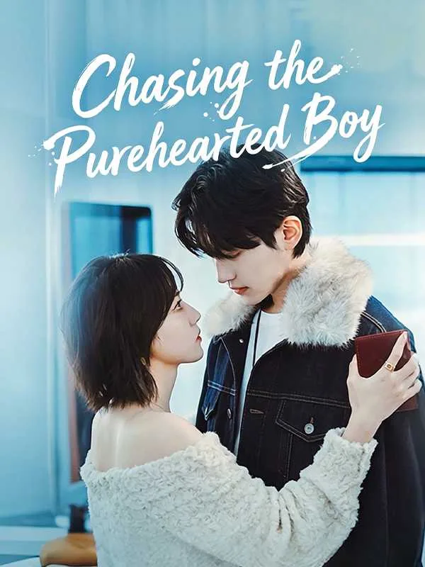 Chasing the Purehearted Boy