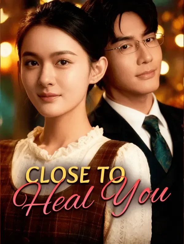 Close to Heal You(Dubbed