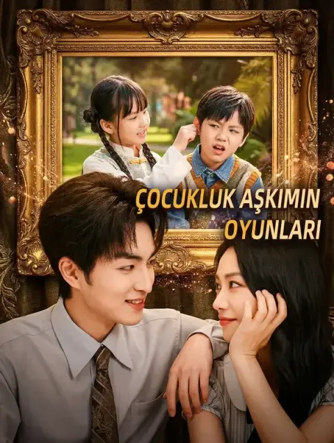 Çocukluk Aşkımın Oyunları