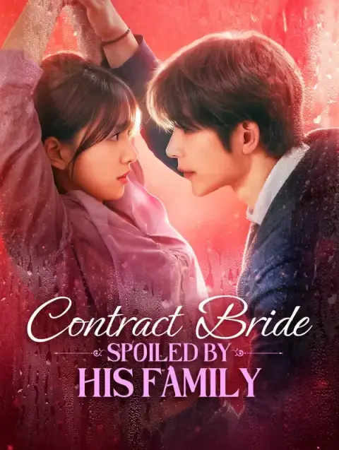 Contract Bride: Spoiled by His Family(Dubbed