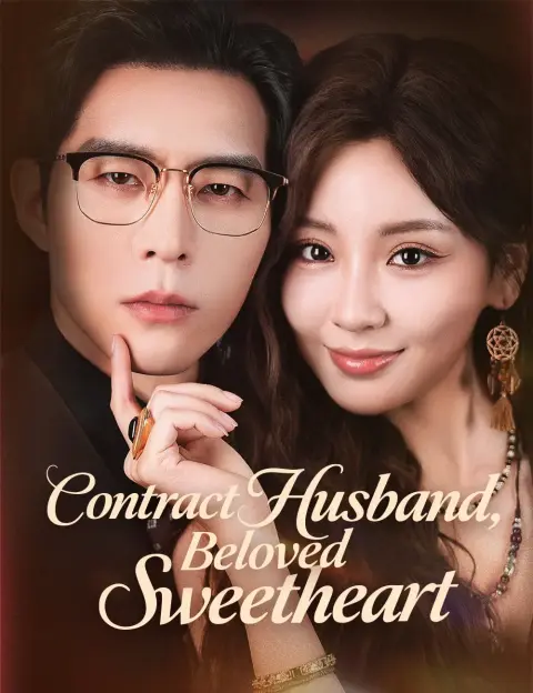 Contract Husband, Beloved Sweetheart （Dubbed）