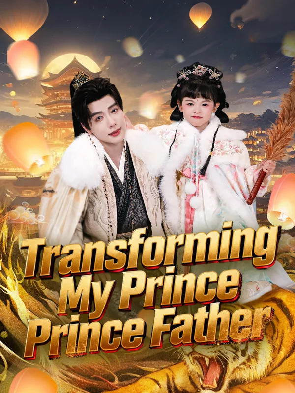 Court in Panic: Transforming My Prince Father