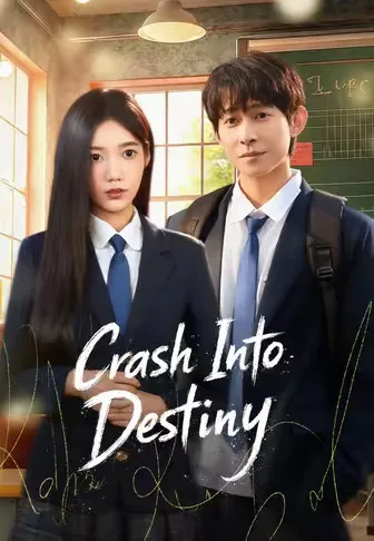 Crash Into Destiny