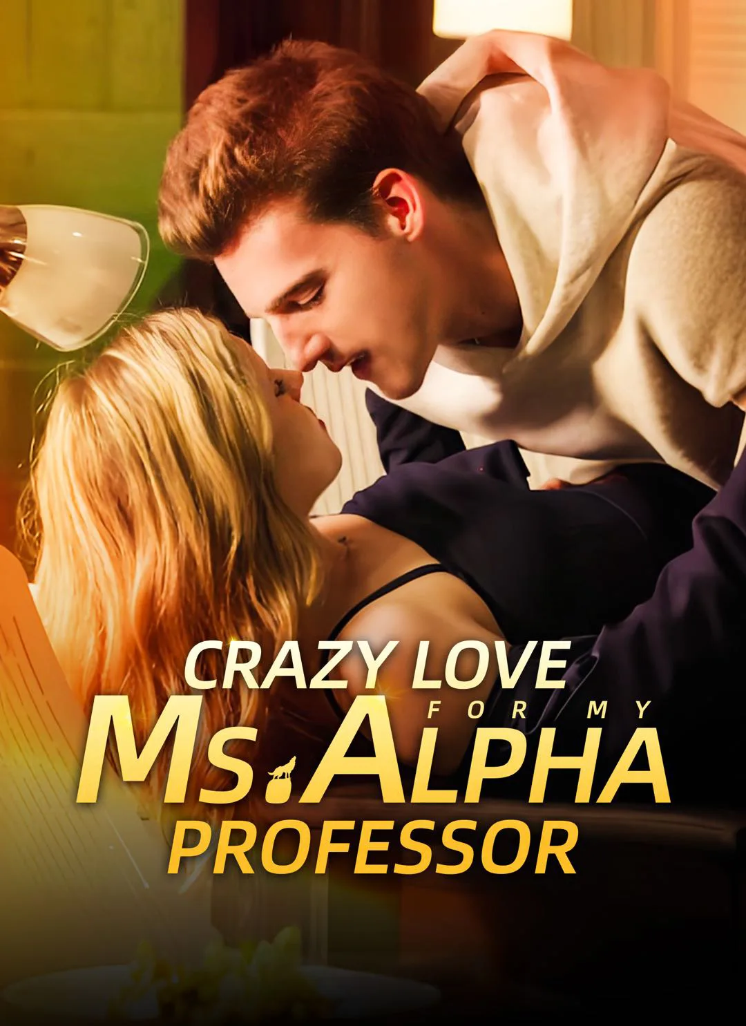 Crazy Love for My Ms. Alpha Professor