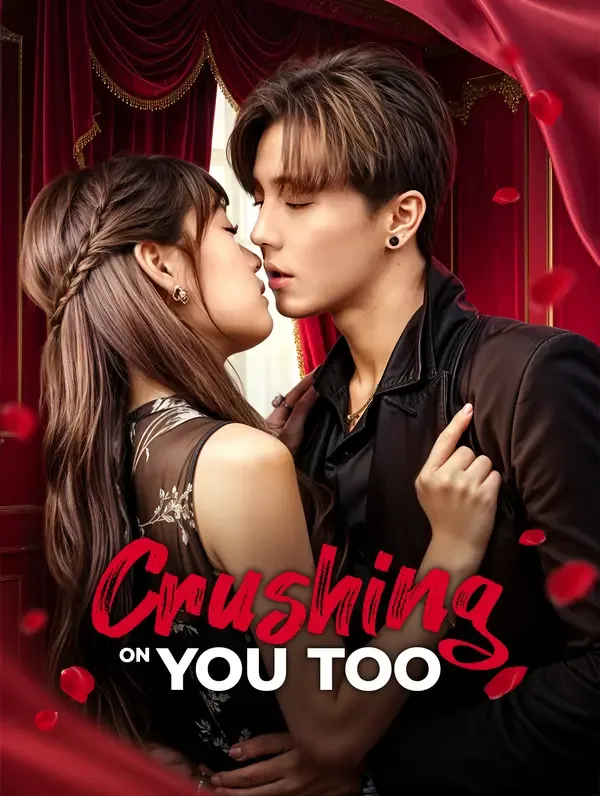 Crushing on You Too(Dubbed