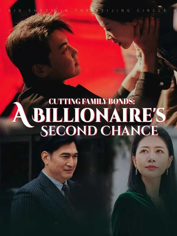 Cutting Family Bonds: A Billionaire's Second Chance