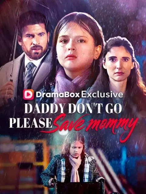 Daddy Don't Go, Please Save Mommy