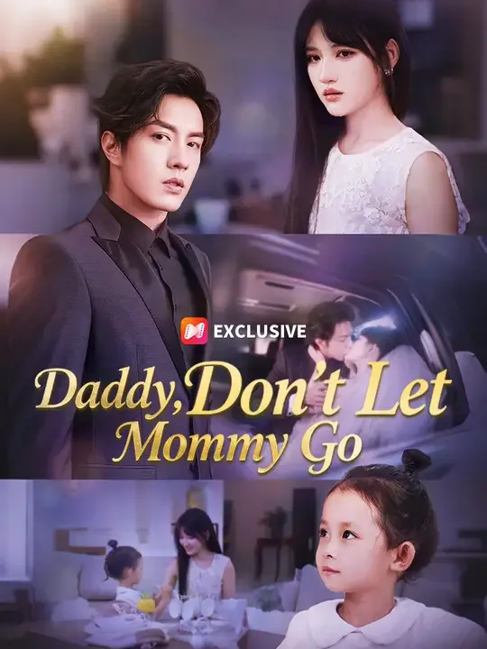 Daddy, Don’t Let Mommy Go