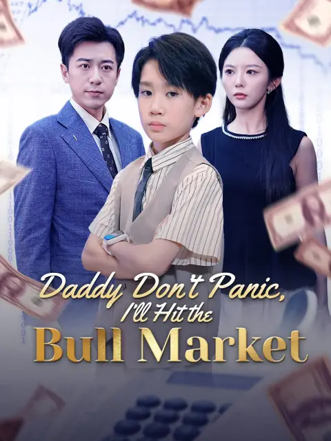 Daddy Don't Panic, I'll Hit the Bull Market