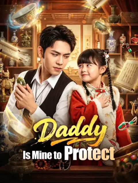 Daddy Is Mine to Protect