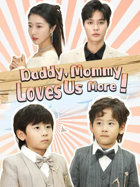 Daddy, Mommy Loves Us More!