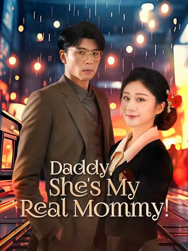 Daddy, She's My Real Mommy!