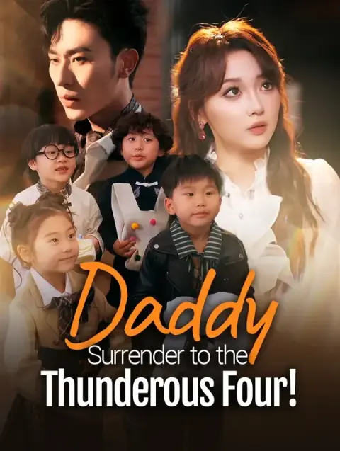 Daddy, Surrender to the Thunderous Four! (Dubbed)