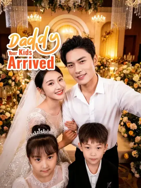 Daddy, Your Kids Arrived