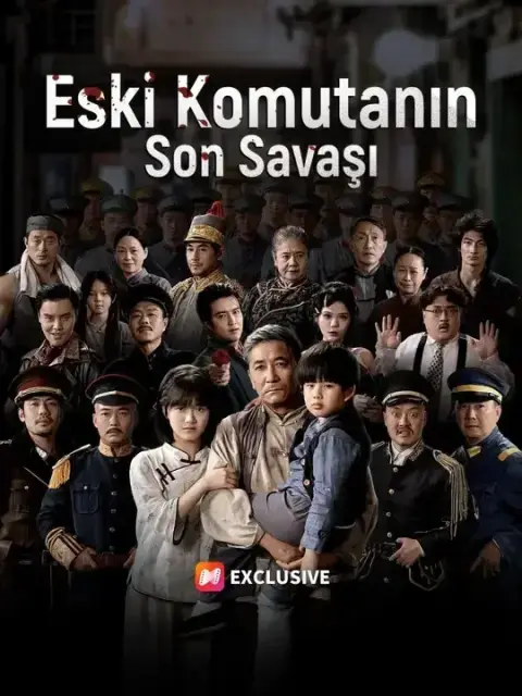 ​ Eski Komutanın Son Savaşı (Dublajlı)