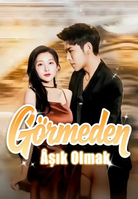 Görmeden Âşık Olmak
