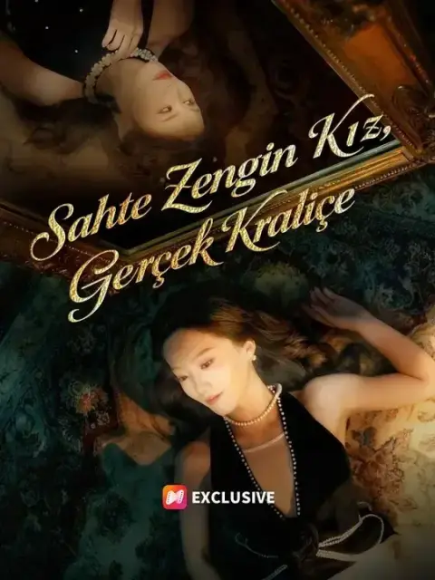 Sahte Zengin Kız, Gerçek Kraliçe (Dublajlı)