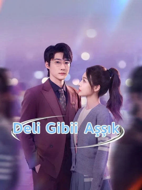Deli Gibi Aşık