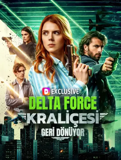 DELTA FORCE KRALİÇESİ GERİ DÖNÜYOR