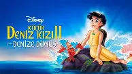 DENİZ KIZININ DÖNÜŞÜ