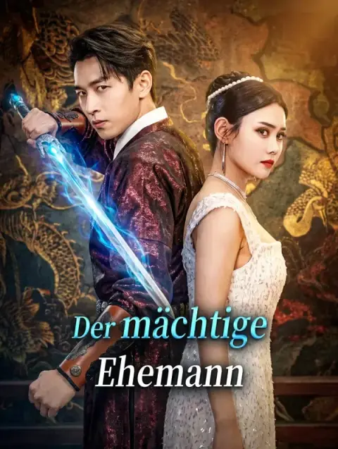 Der mächtige Ehemann
