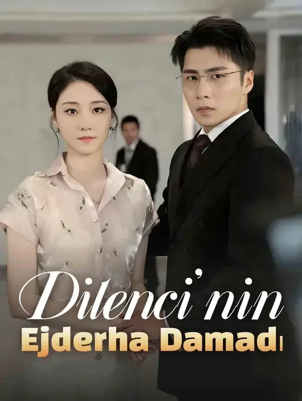 Dilenci'nin Ejderha Damadı (Dublajlı)