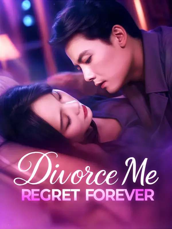 Divorce Me, Regret Forever(Dubbed