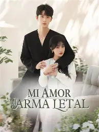 Doblado)Mi amor, mi arma letal