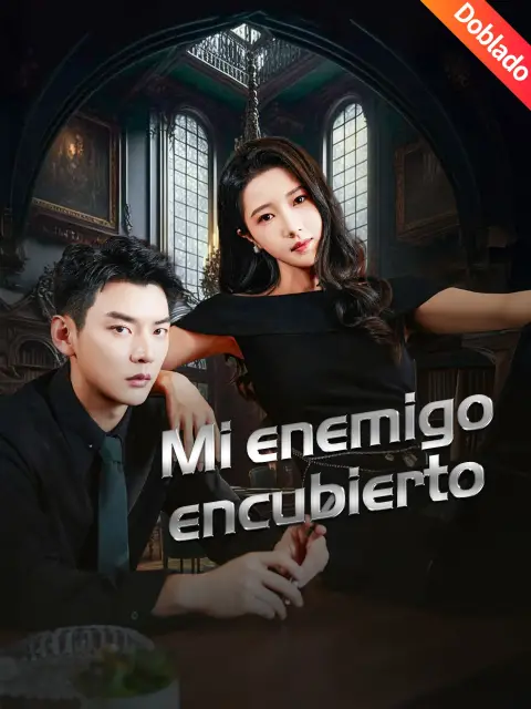 Doblado]Mi enemigo encubierto