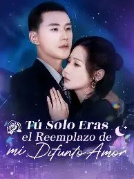 Doblado)Tú eras el reemplazo