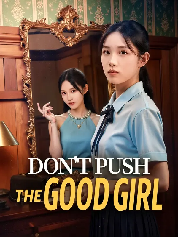 Don't Push the Good Girl(Dubbed