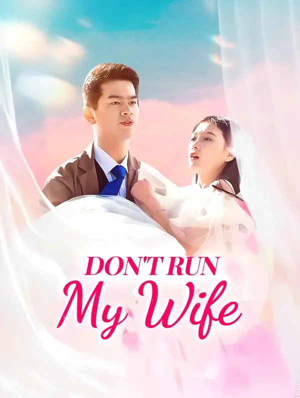 Don't Run, My Wife