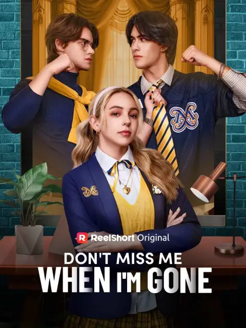 Don't Miss Me When I'm Gone