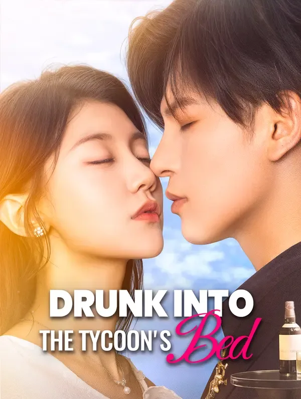 Drunk Into the Tycoon's Bed(Dubbed
