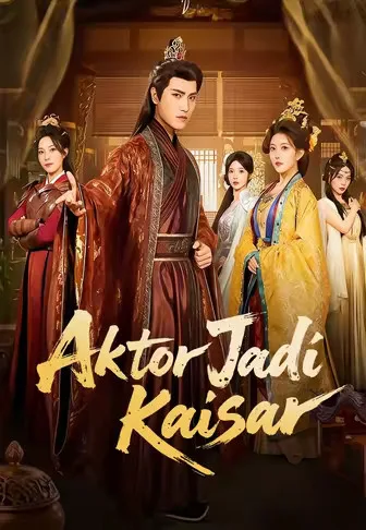 (Dub)Aktor Jadi Kaisar