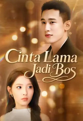 Dub)Cinta Lama Jadi Bos